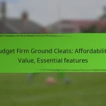 Budget Firm Ground Cleats: Affordability, Value, Essential features