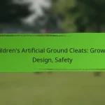 Children’s Artificial Ground Cleats: Growth, Design, Safety