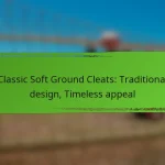 Classic Soft Ground Cleats: Traditional design, Timeless appeal