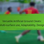 Versatile Artificial Ground Cleats: Multi-surface use, Adaptability, Design
