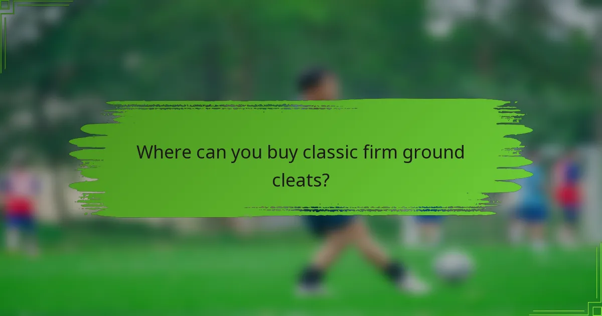 Where can you buy classic firm ground cleats?
