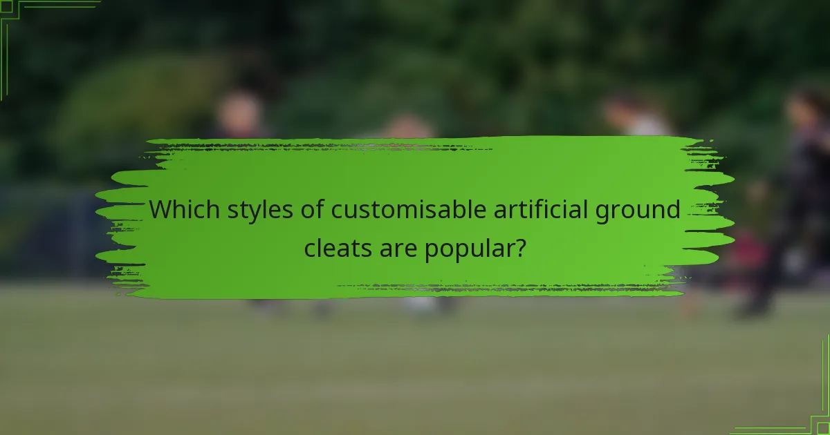 Which styles of customisable artificial ground cleats are popular?
